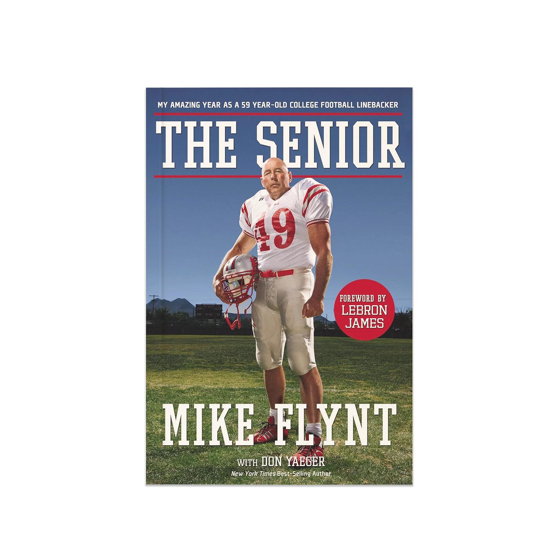 The Senior: My Amazing Year as a 59-Year-Old College Football Linebacker